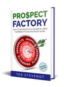 Prospect Factory By Ted Stevenot - Sales Prospecting School